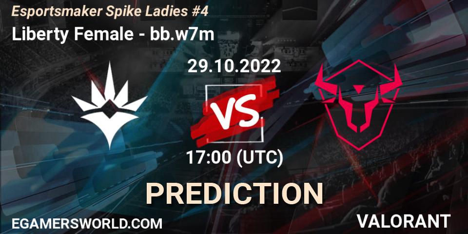 Liberty Female vs bb.w7m: Match Prediction. 29.10.2022 at 17:00, VALORANT, Esportsmaker Spike Ladies #4