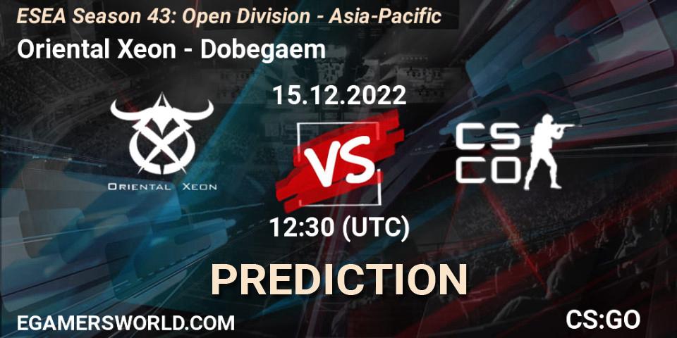 Oriental Xeon vs Dobegaem: Match Prediction. 15.12.2022 at 12:30, Counter-Strike (CS2), ESEA Season 43: Open Division - Asia-Pacific