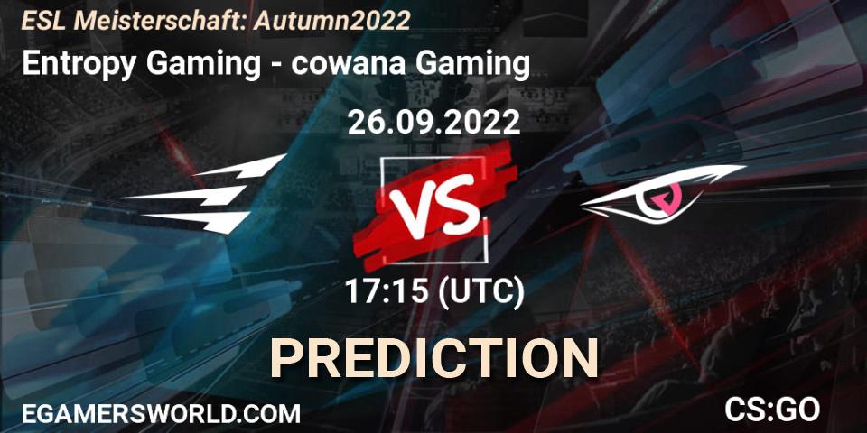 Entropy Gaming vs cowana Gaming: Match Prediction. 26.09.22, CS2 (CS:GO), ESL Meisterschaft: Autumn 2022