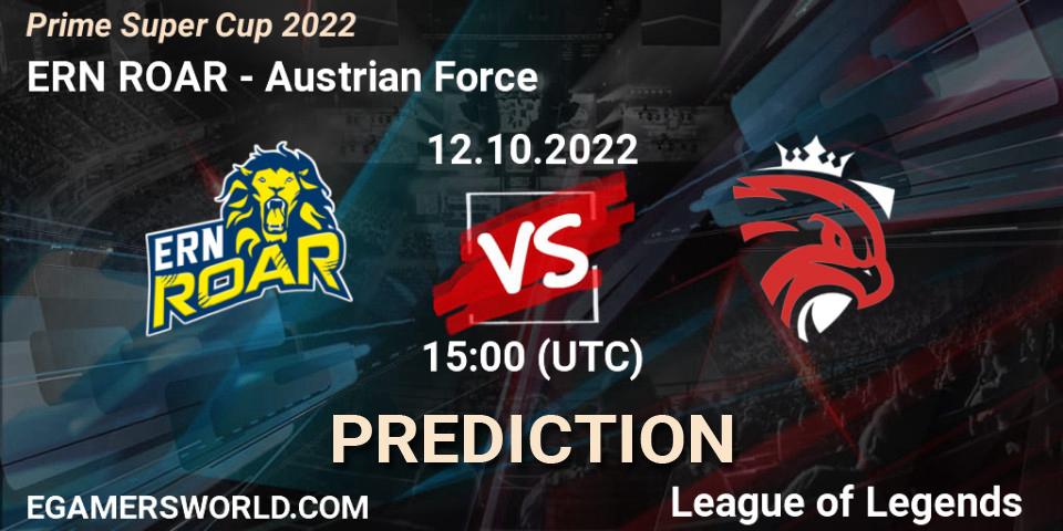 ERN ROAR vs Austrian Force: Match Prediction. 12.10.22, LoL, Prime Super Cup 2022