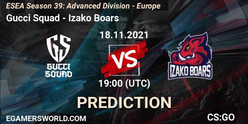 Gucci Squad vs Izako Boars: Match Prediction. 18.11.21, CS2 (CS:GO), ESEA Season 39: Advanced Division - Europe