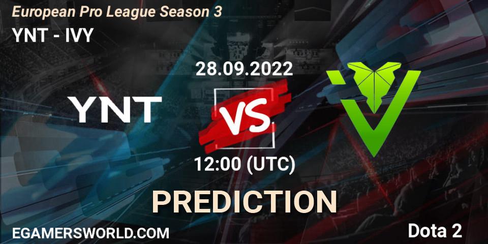 YNT vs IVY: Match Prediction. 28.09.2022 at 12:40, Dota 2, European Pro League Season 3 