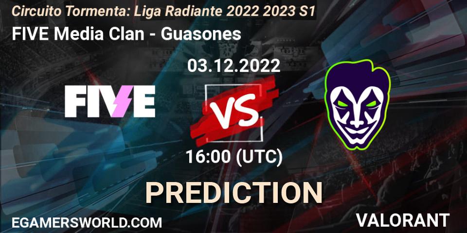 FIVE Media Clan vs Guasones: Match Prediction. 03.12.2022 at 16:00, VALORANT, Circuito Tormenta: Liga Radiante 2022 2023 S1