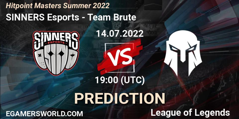 SINNERS Esports vs Team Brute: Match Prediction. 21.07.2022 at 15:00, LoL, Hitpoint Masters Summer 2022