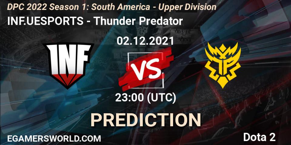 INF.UESPORTS vs Thunder Predator: Match Prediction. 02.12.21, Dota 2, DPC 2022 Season 1: South America - Upper Division