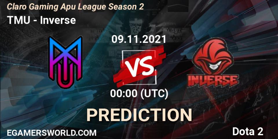 TMU vs Inverse: Match Prediction. 08.11.2021 at 23:50, Dota 2, Claro Gaming Apu League Season 2
