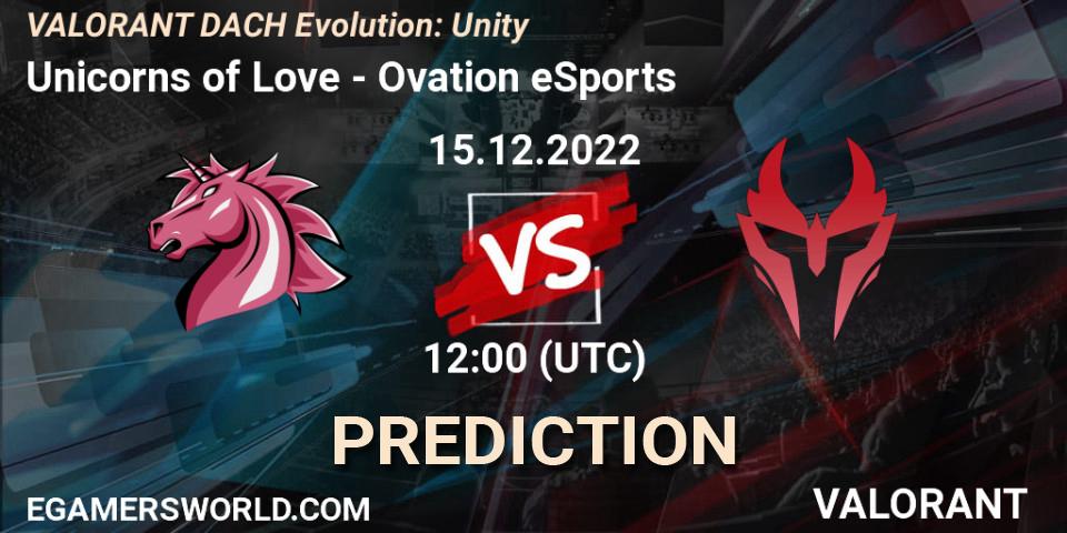 Unicorns of Love vs Ovation eSports: Match Prediction. 15.12.2022 at 12:00, VALORANT, VALORANT DACH Evolution: Unity