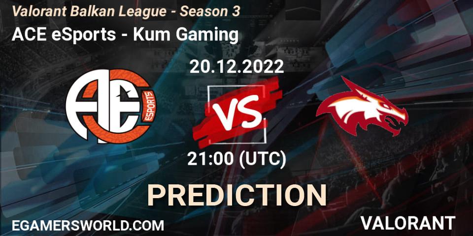ACE eSports vs Kum Gaming: Match Prediction. 20.12.22, VALORANT, Valorant Balkan League - Season 3