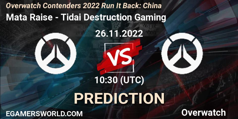 Mata Raise vs Tidai Destruction Gaming: Match Prediction. 26.11.22, Overwatch, Overwatch Contenders 2022 Run It Back: China
