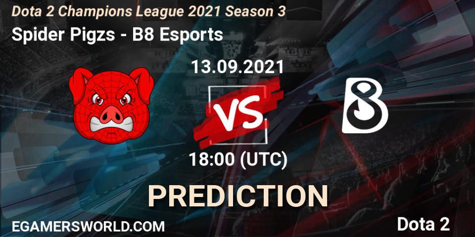 Spider Pigzs vs B8 Esports: Match Prediction. 13.09.2021 at 18:04, Dota 2, Dota 2 Champions League 2021 Season 3