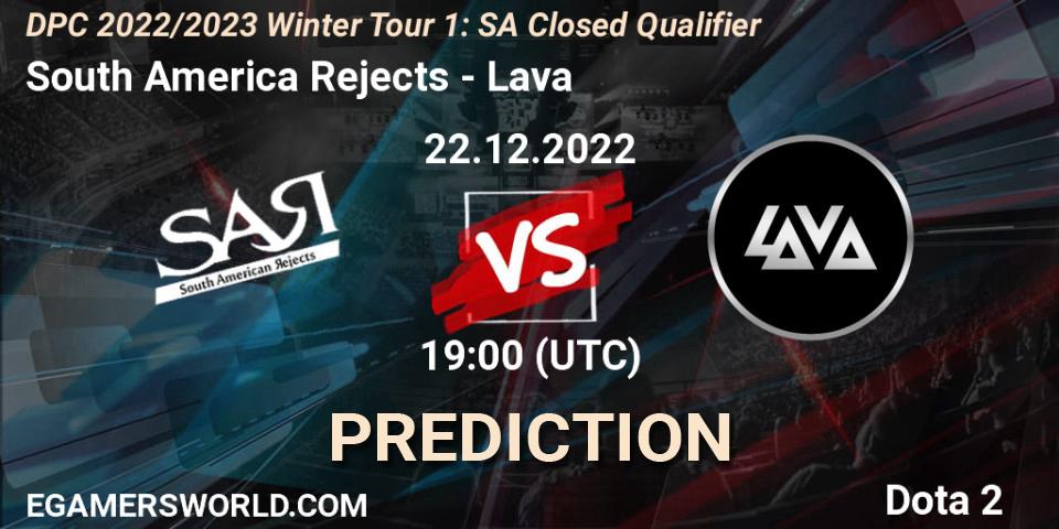 South America Rejects vs Lava: Match Prediction. 22.12.2022 at 19:01, Dota 2, DPC 2022/2023 Winter Tour 1: SA Closed Qualifier