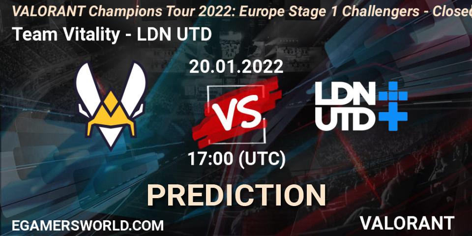 Team Vitality vs LDN UTD: Match Prediction. 20.01.2022 at 17:00, VALORANT, VCT 2022: Europe Stage 1 Challengers - Closed Qualifier 2