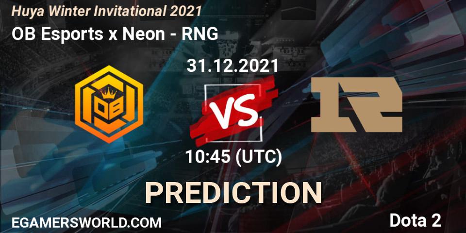 OB Esports x Neon vs RNG: Match Prediction. 31.12.2021 at 11:04, Dota 2, Huya Winter Invitational 2021