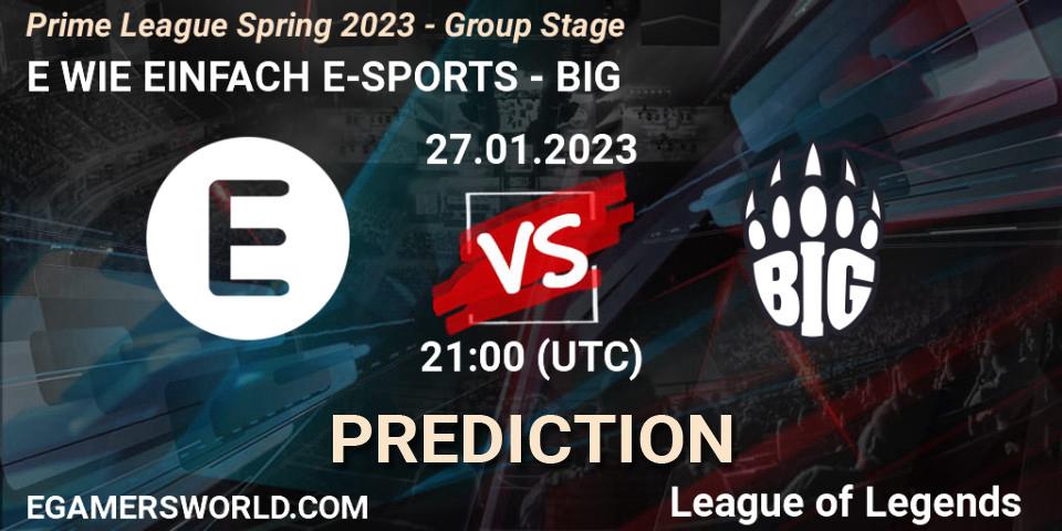 E WIE EINFACH E-SPORTS vs BIG: Match Prediction. 27.01.23, LoL, Prime League Spring 2023 - Group Stage
