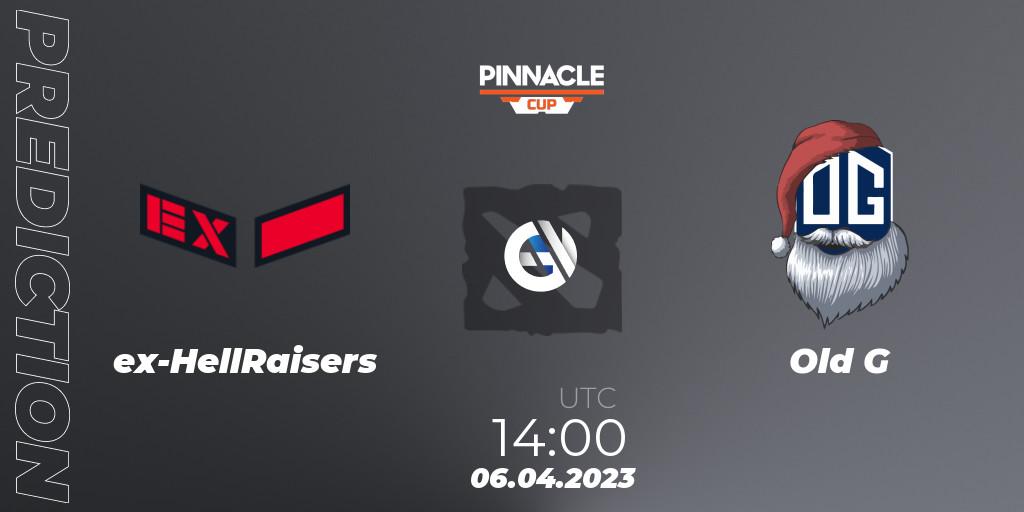 ex-HellRaisers vs Old G: Match Prediction. 06.04.2023 at 16:07, Dota 2, Pinnacle Cup: Malta Vibes - Tour 1