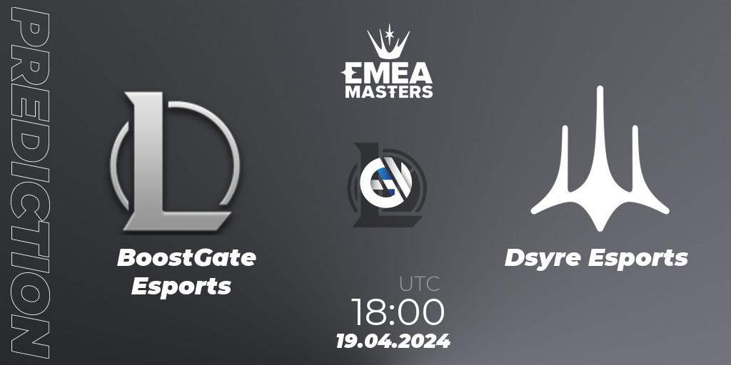 BoostGate Esports vs Dsyre Esports: Match Prediction. 19.04.24, LoL, EMEA Masters Spring 2024 - Group Stage