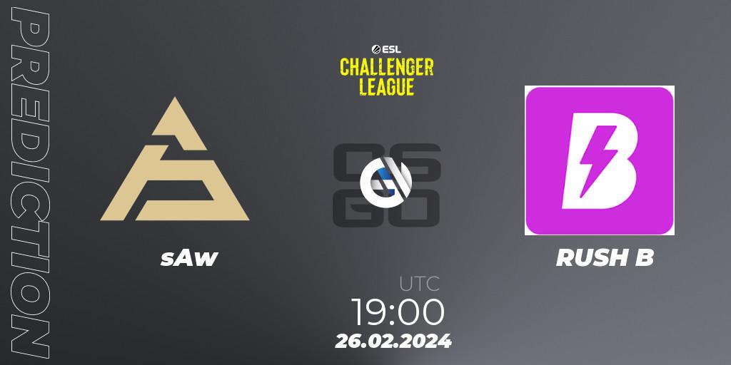 sAw vs RUSH B: Match Prediction. 26.02.24, CS2 (CS:GO), ESL Challenger League Season 47: Europe