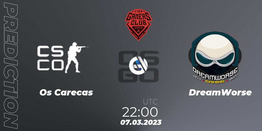 Os Carecas vs DreamWorse: Match Prediction. 07.03.2023 at 22:00, Counter-Strike (CS2), Gamers Club Liga Série A: February 2023