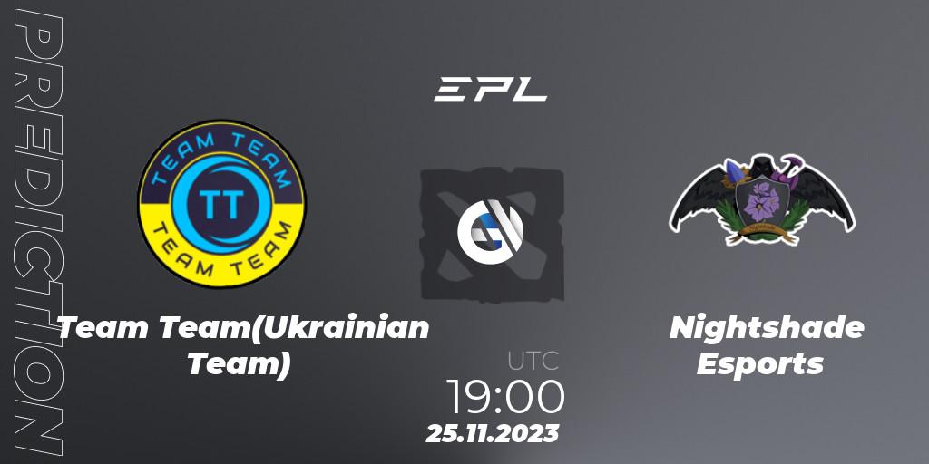 Team Team(Ukrainian Team) vs Nightshade Esports: Match Prediction. 24.11.2023 at 10:05, Dota 2, European Pro League Season 14