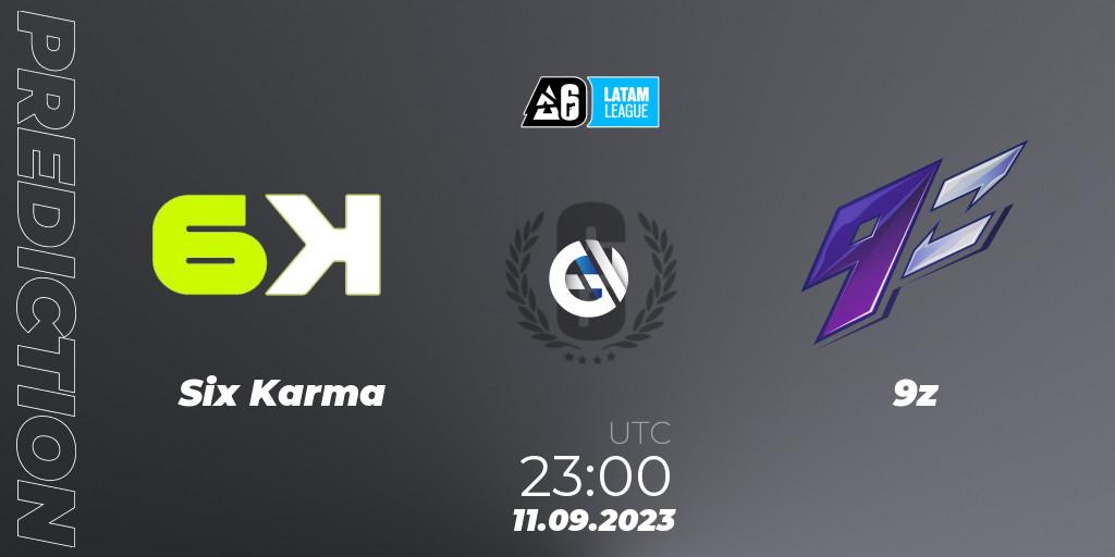Six Karma vs 9z: Match Prediction. 11.09.2023 at 23:00, Rainbow Six, LATAM League 2023 - Stage 2