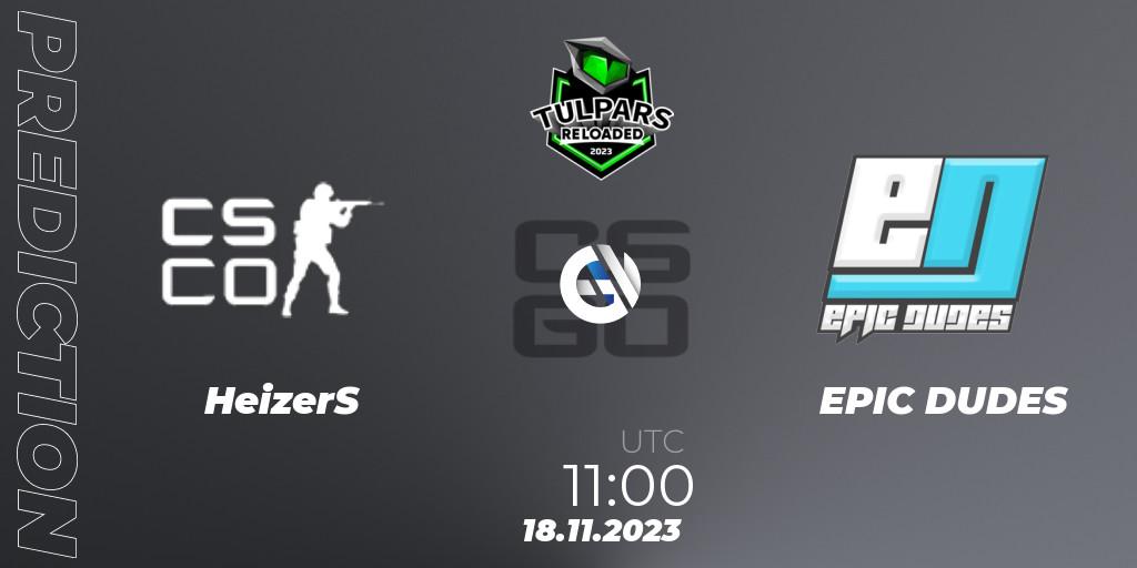 HeizerS vs EPIC DUDES: Match Prediction. 18.11.2023 at 11:00, Counter-Strike (CS2), Monsters Reloaded 2023: German Qualifier