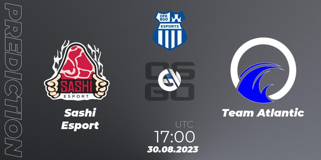  Sashi Esport vs Team Atlantic: Match Prediction. 30.08.2023 at 17:00, Counter-Strike (CS2), OFK BGD Esports Series #1: European Closed Qualifier