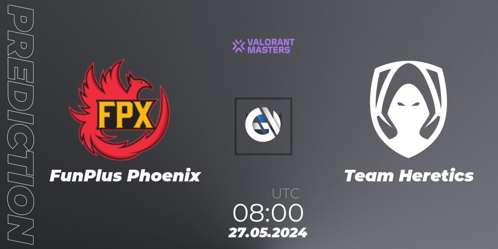 FunPlus Phoenix vs Team Heretics: Match Prediction. 27.05.2024 at 08:00, VALORANT, VCT 2024: Masters Shanghai