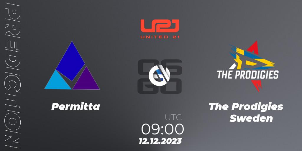 Permitta vs The Prodigies Sweden: Match Prediction. 12.12.2023 at 09:00, Counter-Strike (CS2), United21 Season 9
