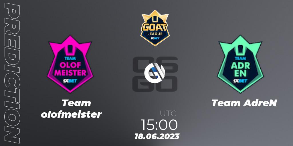 Team olofmeister vs Team AdreN: Match Prediction. 18.06.2023 at 15:00, Counter-Strike (CS2), 1xBet GOAT League 2023 Summer VACation