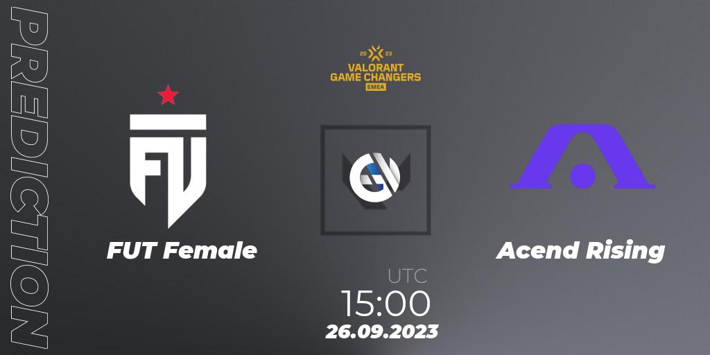 FUT Female vs Acend Rising: Match Prediction. 26.09.2023 at 15:00, VALORANT, VCT 2023: Game Changers EMEA Stage 3 - Group Stage