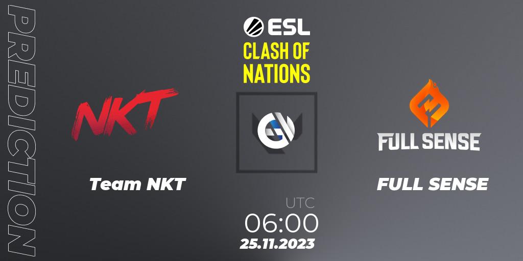 Team NKT vs FULL SENSE: Match Prediction. 25.11.2023 at 06:00, VALORANT, ESL Clash of Nations 2023