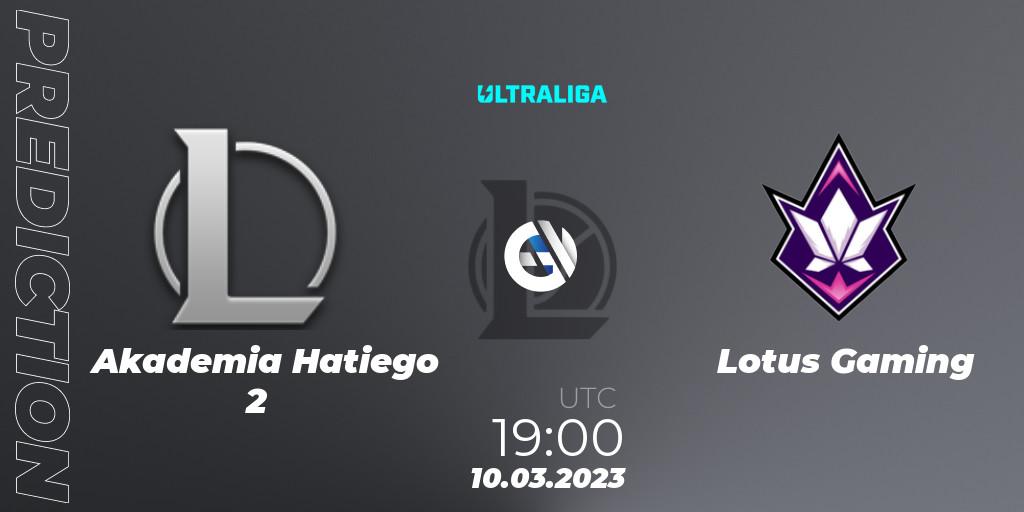 Akademia Hatiego 2 vs Lotus Gaming: Match Prediction. 10.03.23, LoL, Ultraliga 2nd Division Season 6