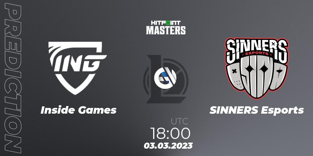 Inside Games vs SINNERS Esports: Match Prediction. 03.03.2023 at 18:00, LoL, Hitpoint Masters Spring 2023