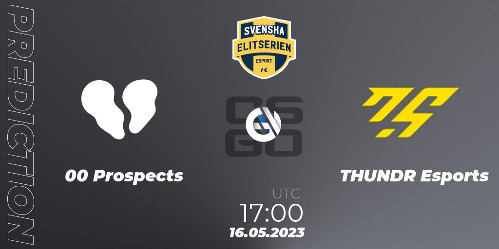 00 Prospects vs THUNDR Esports: Match Prediction. 16.05.23, CS2 (CS:GO), Svenska Elitserien Spring 2023: Online Stage