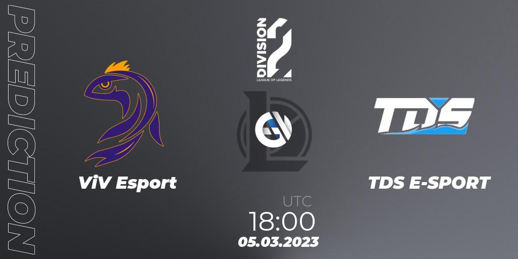ViV Esport vs TDS E-SPORT: Match Prediction. 05.03.2023 at 18:00, LoL, LFL Division 2 Spring 2023 - Group Stage