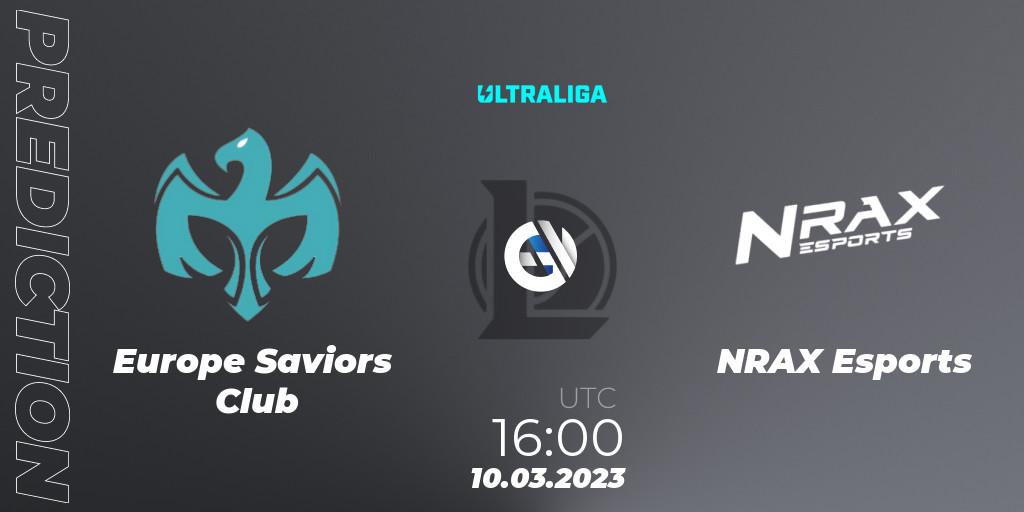 Europe Saviors Club vs NRAX Esports: Match Prediction. 10.03.2023 at 16:00, LoL, Ultraliga 2nd Division Season 6