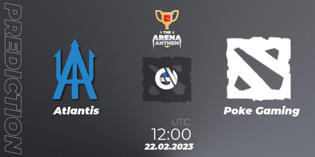 Atlantis vs Poke Gaming: Match Prediction. 24.02.23, Dota 2, The Arena Anthem