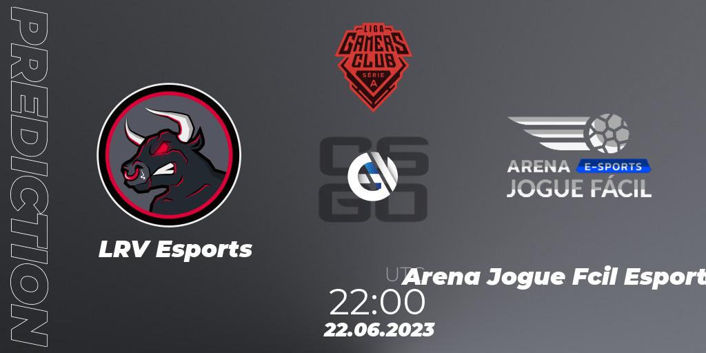 LRV Esports vs Arena Jogue Fácil Esports: Match Prediction. 22.06.2023 at 22:00, Counter-Strike (CS2), Gamers Club Liga Série A: June 2023