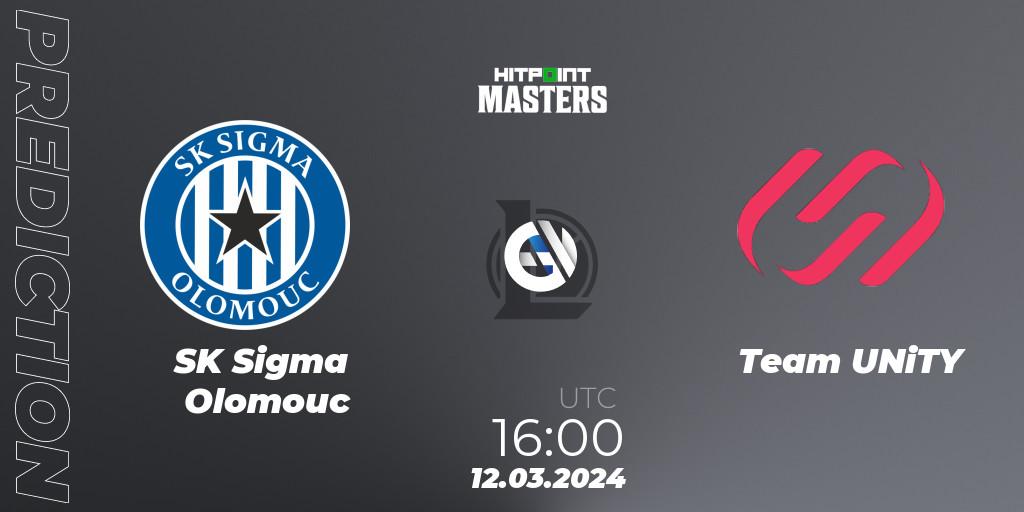SK Sigma Olomouc vs Team UNiTY: Match Prediction. 12.03.24, LoL, Hitpoint Masters Spring 2024