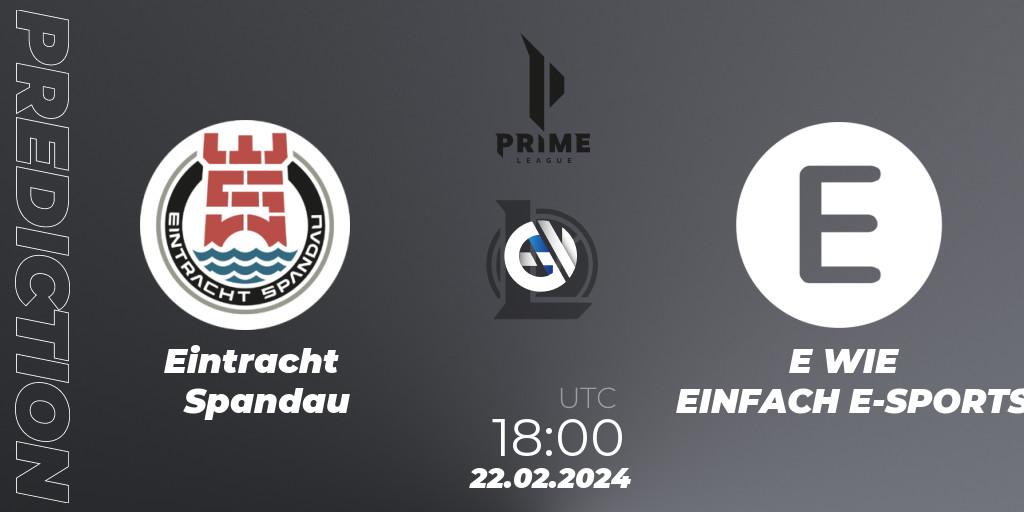 Eintracht Spandau vs E WIE EINFACH E-SPORTS: Match Prediction. 24.01.24, LoL, Prime League Spring 2024 - Group Stage