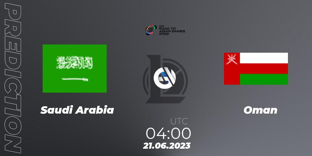 Saudi Arabia vs Oman: Match Prediction. 21.06.2023 at 04:00, LoL, 2022 AESF Road to Asian Games - West Asia