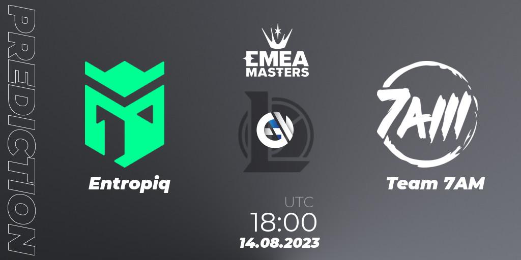 Entropiq vs Team 7AM: Match Prediction. 14.08.23, LoL, EMEA Masters Summer 2023
