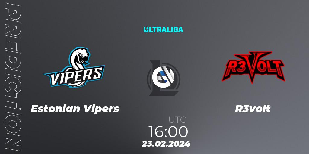 Estonian Vipers vs R3volt: Match Prediction. 23.02.2024 at 16:00, LoL, Ultraliga 2nd Division Season 8
