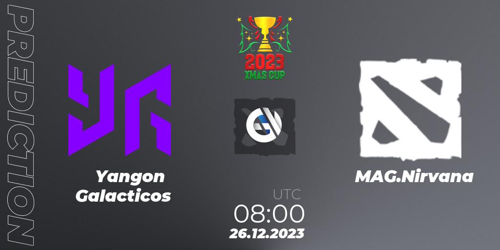 Yangon Galacticos vs MAG.Nirvana: Match Prediction. 26.12.2023 at 08:00, Dota 2, Xmas Cup 2023