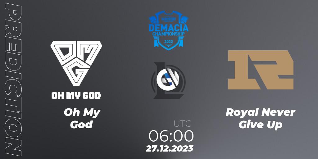Oh My God vs Royal Never Give Up: Match Prediction. 27.12.2023 at 06:00, LoL, Demacia Cup 2023 Group Stage