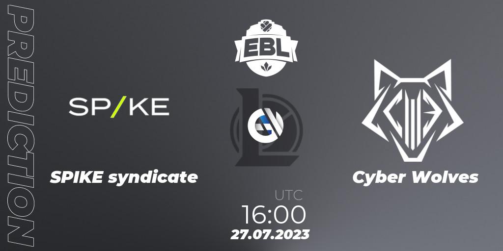 SPIKE syndicate vs Cyber Wolves: Match Prediction. 27.07.2023 at 16:00, LoL, Esports Balkan League Season 13