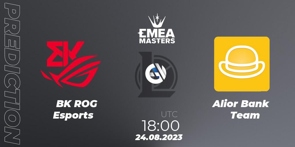 BK ROG Esports vs Alior Bank Team: Match Prediction. 24.08.2023 at 17:00, LoL, EMEA Masters Summer 2023