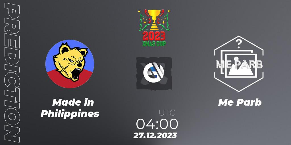 Made in Philippines vs Me Parb: Match Prediction. 27.12.2023 at 04:50, Dota 2, Xmas Cup 2023