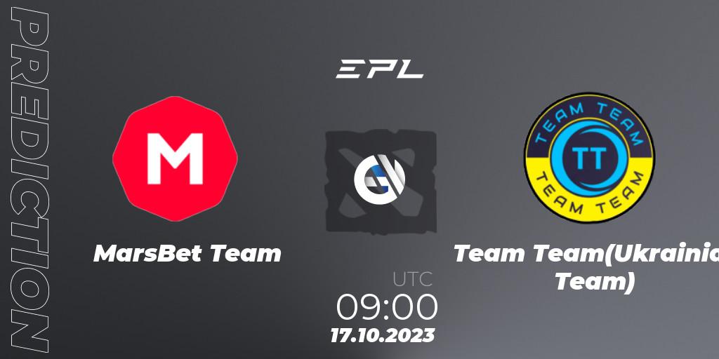MarsBet Team vs Team Team(Ukrainian Team): Match Prediction. 17.10.2023 at 09:00, Dota 2, European Pro League Season 13
