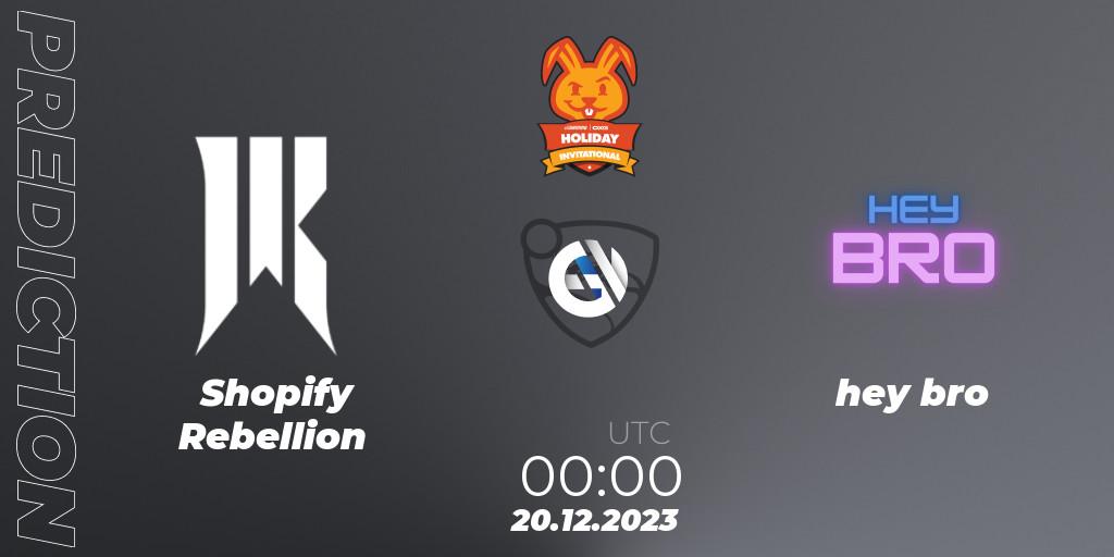 Shopify Rebellion vs hey bro: Match Prediction. 20.12.2023 at 00:00, Rocket League, OXG Holiday Invitational